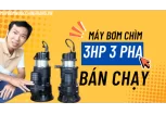 Bảng Giá Máy Bơm Chìm 3HP – 2.2Kw 3 Pha 380V giá Rẻ 2025