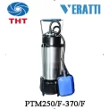 BƠM CHÌM NƯỚC THẢI  VERATTI PTM 250F  ( 0.33HP - 220v ) 