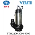 BƠM CHÌM NƯỚC THẢI  VERATTI  PTM 3000 ( 4HP - 380v )  