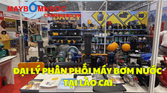Đại Lý Phân Phối Máy Bơm Nước Tại Lào Cai