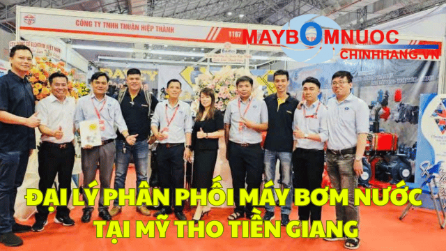 Đại Lý Phân Phối Máy Bơm Nước Tại Mỹ Tho (Tiền Giang)