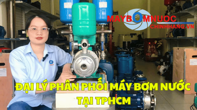 Đại Lý Phân Phối Máy Bơm Nước Tại TP Hồ Chí Minh