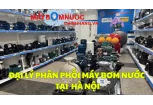 Đại Lý Phân Phối Máy Bơm Nước Tại Hà Nội
