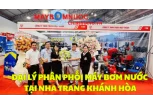 Đại Lý Phân Phối Máy Bơm Nước Tại Nha Trang (Khánh Hòa)