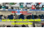 Đại Lý Phân Phối Máy Bơm Nước Tại Pleiku (Gia Lai)