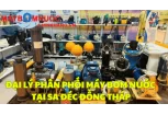 Đại Lý Phân Phối Máy Bơm Nước Tại Sa Đéc (Đồng Tháp)