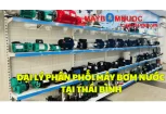 Đại Lý Phân Phối Máy Bơm Nước Tại Thái Bình