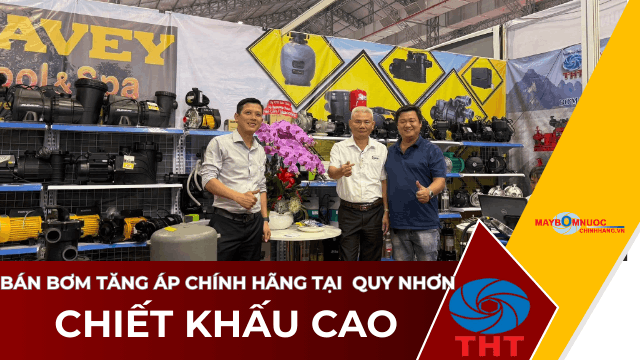 Bán Máy Bơm Nước Tăng Áp Giá Tốt Tại Quy Nhơn