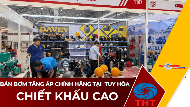 Bán Máy Bơm Nước Tăng Áp Giá Tốt Tại Tuy Hòa