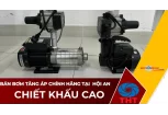 Bán Máy Bơm Nước Tăng Áp Giá Tốt Tại Hội An