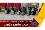 Bán Máy Bơm Nước Tăng Áp Giá Tốt Tại Lạng Sơn