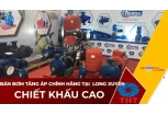  Bán Máy Bơm Nước Tăng Áp Giá Tốt Tại Long Xuyên