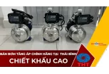 Bán Máy Bơm Nước Tăng Áp Giá Tốt Tại Thái Bình