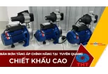  Bán Máy Bơm Nước Tăng Áp Giá Tốt Tại Tuyên Quang