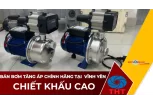 Bán Máy Bơm Nước Tăng Áp Giá Tốt Tại Vĩnh Yên